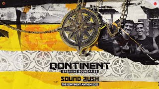 Sound Rush - Breaking Boundaries (The Qontinent Anthem 2022) | Q-Dance Records