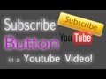 How to Put a Subscribe Button in a Video! (Youtube)