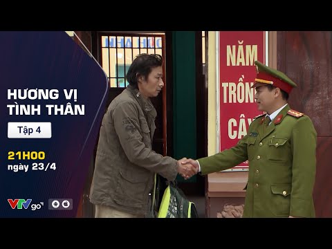 HƯƠNG VỊ TÌNH THÂN - PREVIEW TẬP 4