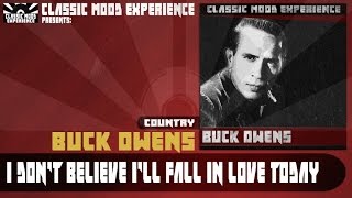 Watch Buck Owens I Dont Believe Ill Fall In Love Today video