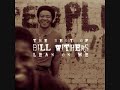 WHO IS HE AND WHAT IS HE TO YOU - BILL WITHERS (1973)