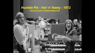 Humble Pie - Hot 'n' Nasty - 1972 [HQ REMIX REMASTER]