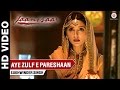 Aye Zulf E Pareshaan - Jaanisaar | Sukhwinder Singh | Imran Abbas, Muzaffar Ali & Pernia Qureshi
