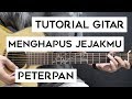 (Tutorial Gitar) PETERPAN - Menghapus Jejakmu | Lengkap Dan Mudah