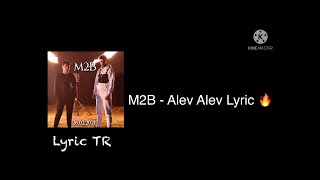 M2B - Alev | Lyric/Sözleri