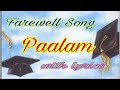 Farewell Song, Paalam, with lyrics, dedicated to all parents and teachers,