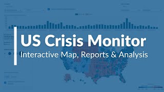 Explore The Us Crisis Monitor Tracking Political Violence & Threats
