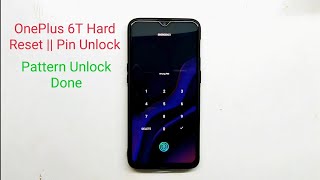 Oneplus 6T Hard Reset Pattern Unlock Pin Unlock