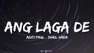 Watch Aditi Paul Ang Laga De video