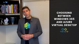How To Choose Between Windows 365 And Azure Virtual Desktop Avd - Nerdio Manager
