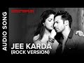 Jee Karda (Rock Version) | Full Audio Song | Badlapur