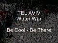 The truth about Israel - Tel Aviv Water War