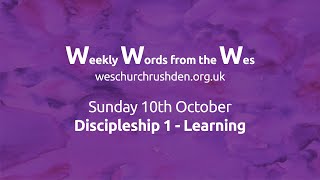 WWW - Weekly Words from the Wes - Discipleship 1 - Learning - 10/10
