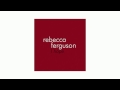 Rebecca Ferguson - I Hope (Official Audio)