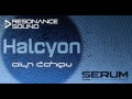 Aiyn Zahev Sounds - Halcyon For Serum