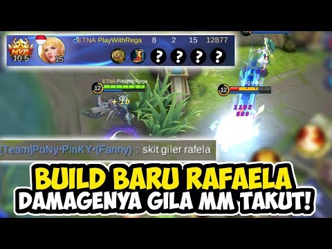 BUILD BARU RAFAELA DAMAGENYA GILA MM SAMPE TAKUT - MOBILE LEGENDS INDONESIA
