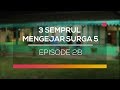 3 Semprul Mengejar Surga 5  - Episode 28