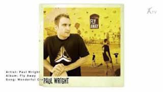 Watch Paul Wright Wonderful Creator video