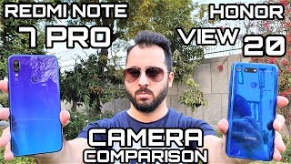 Redmi Note 7 Pro vs Honor View 20 Camera Comparison|Redmi Note 7 Pro Camera Review|Honor V20 Camera