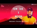 Tum Tak X Moon X DJ Leo - Melodic House Mashup