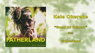 Watch Kele Okereke Road To Ibadan video