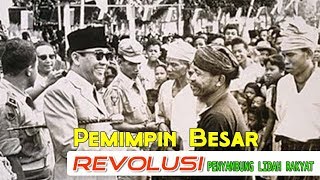 Pidato Bung Karno Sebagai Pemimpin Besar Revolusi & Penyambung Lidah Rakyat