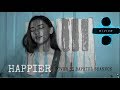 HAPPIER | Ed Sheeran | Cover