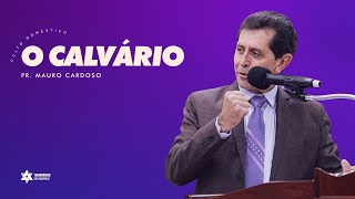 Culto Doméstico: O Calvário (27.11.2022) | Tabernáculo - Anápolis-GO