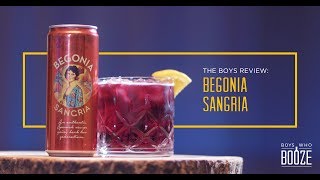 The Boys Review: Begonia Sangria (Sangria in a Can??)