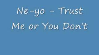 Watch Neyo Trust Me Or You Dont video