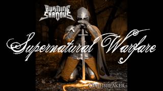 Watch Burning Shadows Supernatural Warfare video