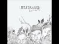 Little Dragon - Never Never (SBTRKT Remix)