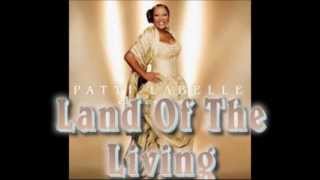 Watch Patti Labelle Land Of The Living video