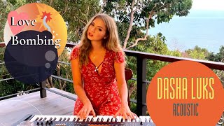 Dasha Luks - Love Bombing