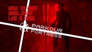 Parkour Fortress: Beating Dark Meat Map