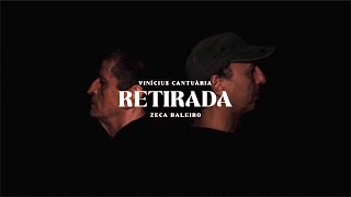 Retirada - Vinícius Cantuária e Zeca Baleiro (clipe oficial)