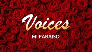 Watch Voices Mi Paraiso video