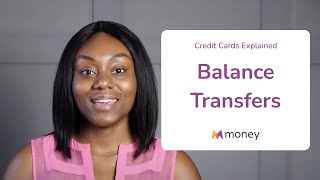 Balance Transfers Explained Money.co.uk