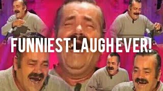 El Risitas Funniest Laugh Ever - By John Rosello