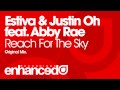 Estiva & Justin Oh feat. Abby Rae - Reach For The Sky (Original Mix) [Available 20.01.14]