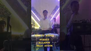 Perhat Allanow - Wals Aýdym Toýdan Bölek