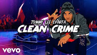 Watch Tommy Lee Sparta Clean Crime video