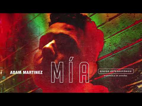 Adam Martinez - Mía (Official Audio)