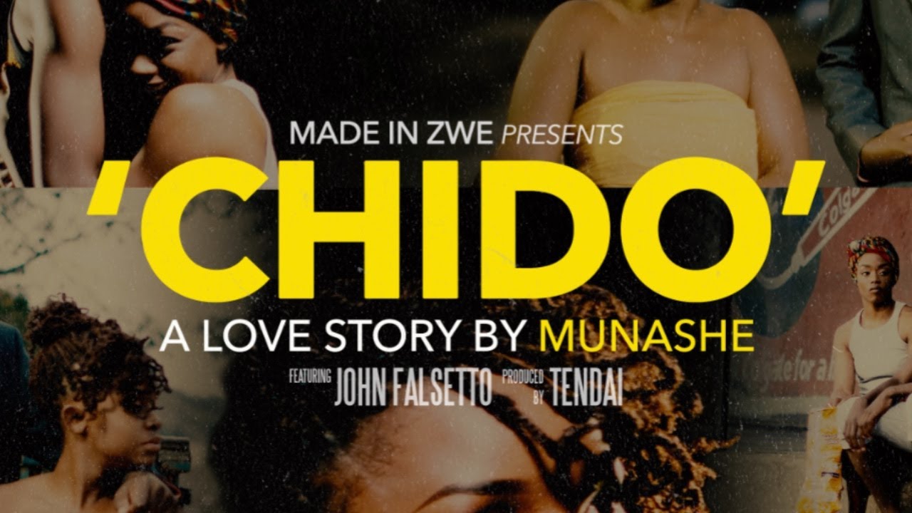 MADE IN ZWE presents 'Chido', a love story by Munashe (feat. John Falsetto prod. by Tendai)