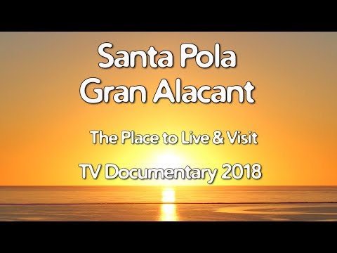 Costa Blanca Movie Santa Pola Gran Alacant TV documentary 2018 (11 min)