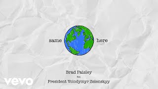 Watch Brad Paisley Same Here feat President Volodymyr Zelenskyy video