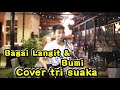 BAGAIKAN LANGIT DAN BUMI BIKIN MEWEK | COVER TRI SUAKA