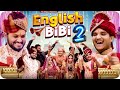 English BiBi - 2 | the mridul | Pragati | Nitin