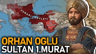 1.Murat'ın Fetihleri || TEK PARÇA || Beylikten Devlete