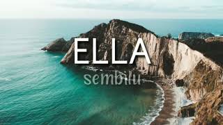 Ella Sembilu